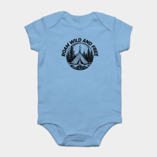 ROAM, WILD AND FREE CAMPING Baby Bodysuit